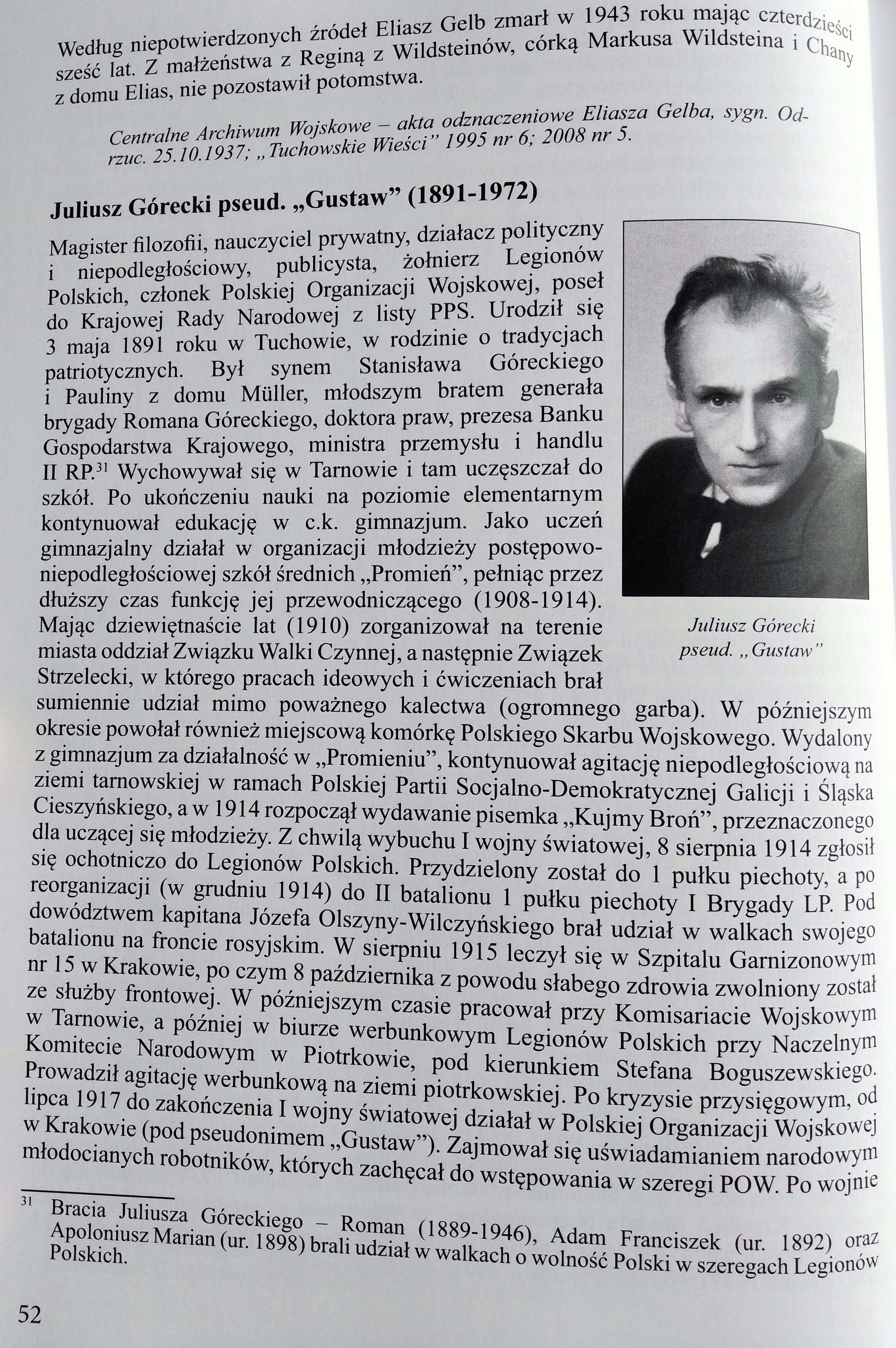 Biogram z książki -Mariusz Lesław Krogulski, Od Legionów Polskich do Armii Polskiej. Żołnierze niepodległości z ziemi tuchowskiej 1914-1921, t. II, Tuchów 2022.