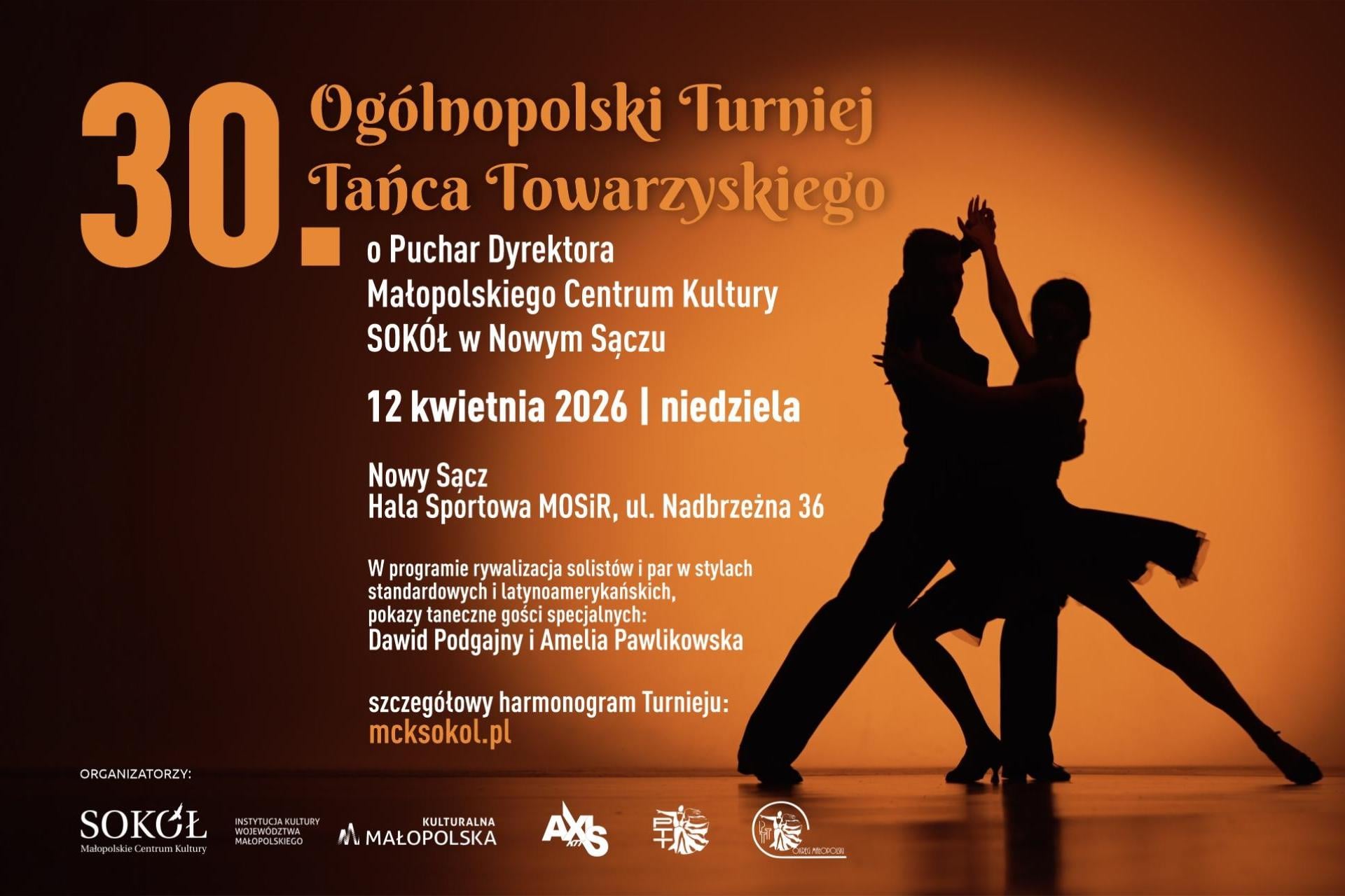 30. edycja Ogólnopolskiego Turnieju Tańca Towarzyskiego o Puchar Dyrektora Małopolskiego Centrum Kultury SOKÓŁ