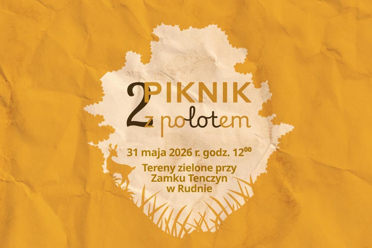 Piknik z poLOTem ? rozpocznij letni sezon turystyczny razem z nami!