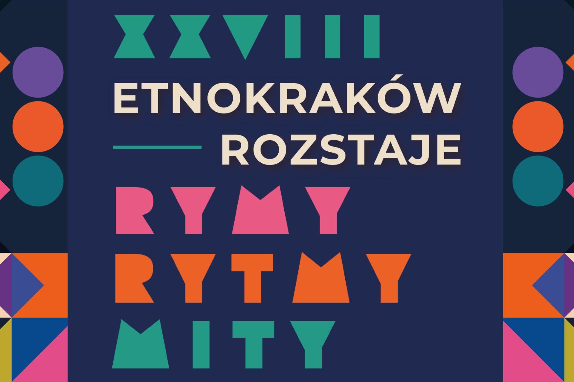 XVIII EtnoKraków/Rozstaje | rymy ? rytmy ? mity | 13-28 czerwca 2026