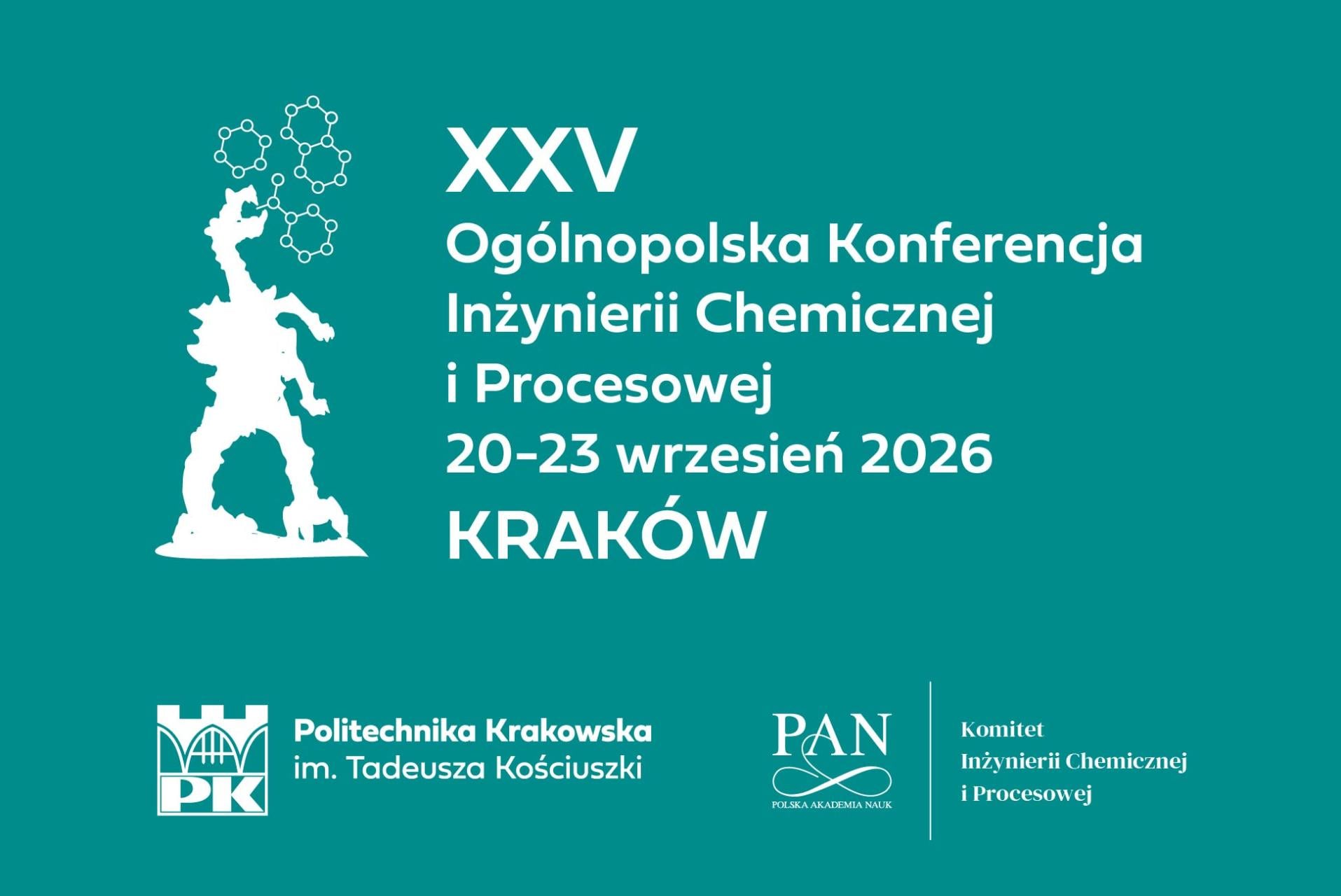 Politechnika Krakowska im. Tadeusza Kościuszki gospodarzem XXV Ogólnopolskiej Konferencji Inżynierii Chemicznej i Procesowej