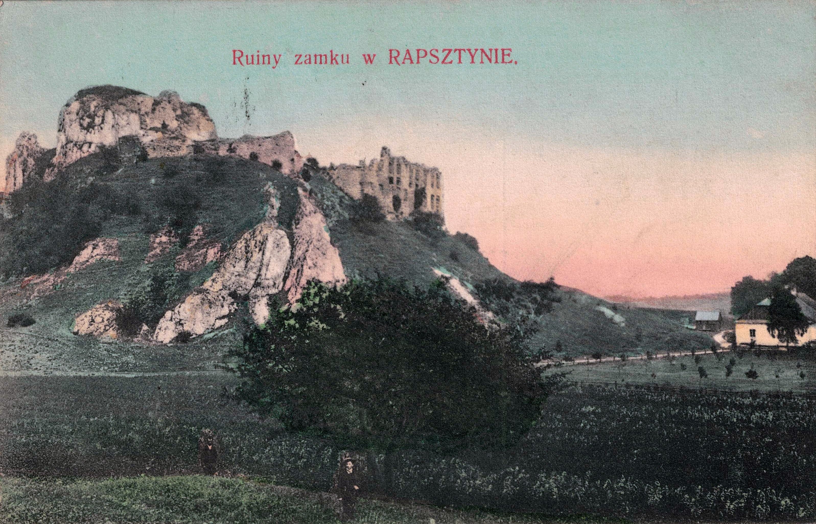 Pocztówka „Ruiny zamku w RAPSZTYNIE”. Nakład F. Sekuły w Ojcowie ok.1907 r. ze zbiorów Marka Piotrowskiego
