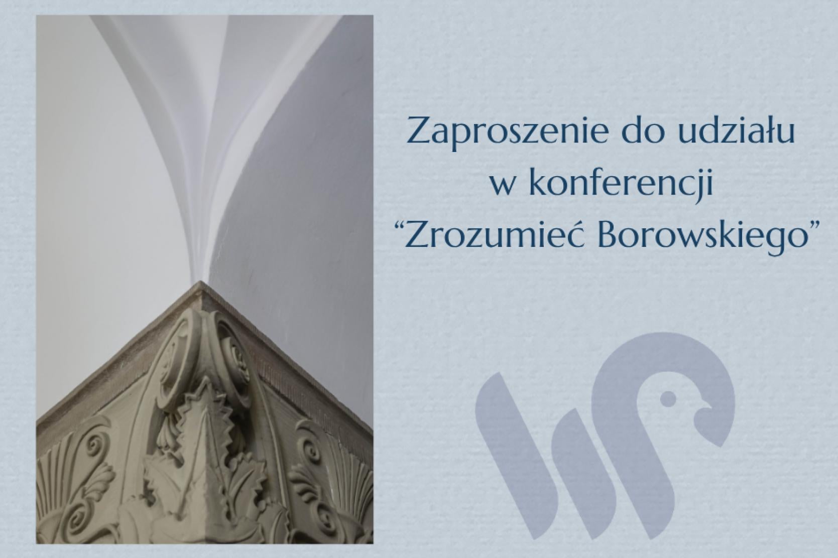 "Zrozumieć Borowskiego" - międzynarodowa konferencja na Wydziale Polonistyki UJ