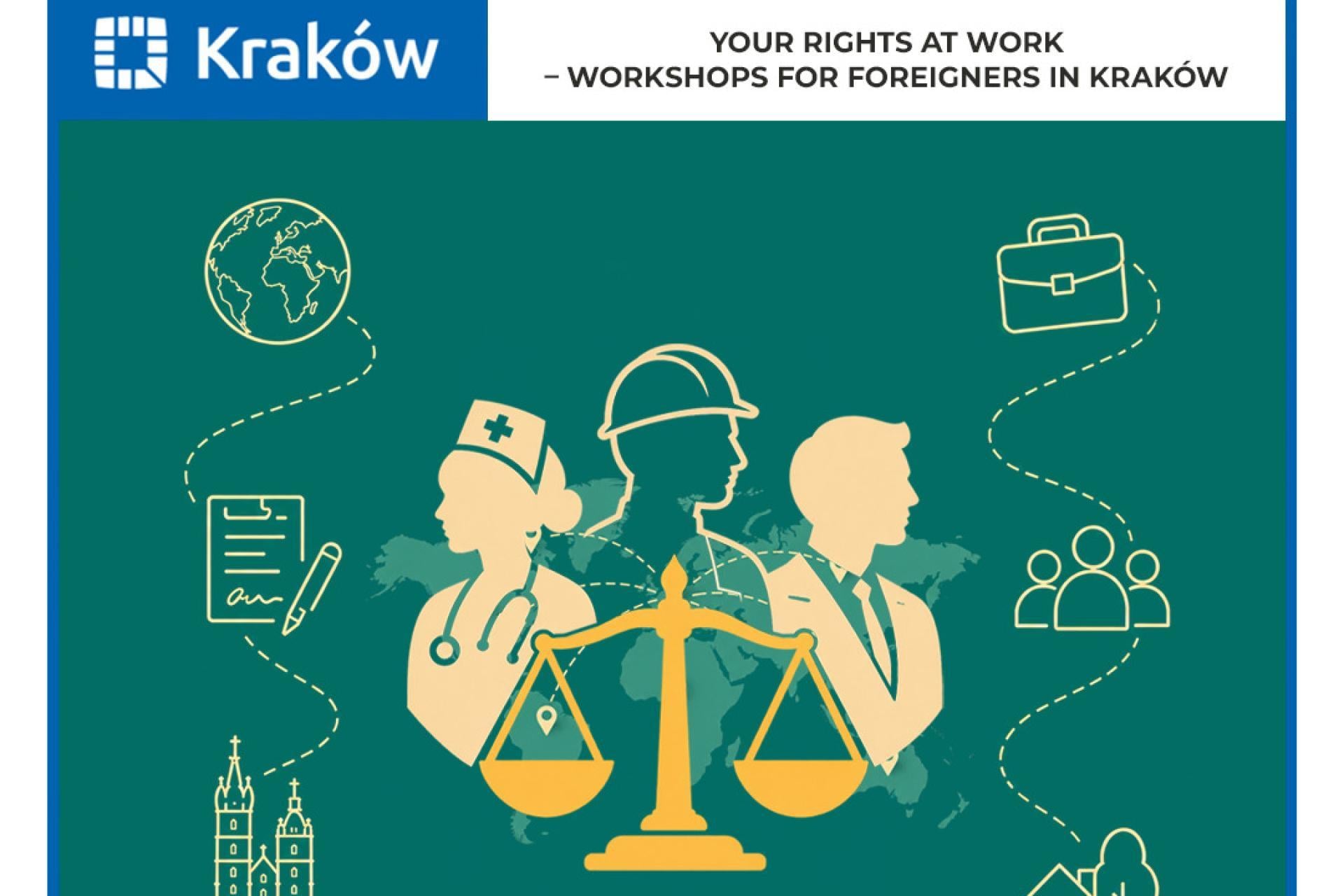 Twoje prawa w pracy ? warsztaty dla cudzoziemców w Krakowie.